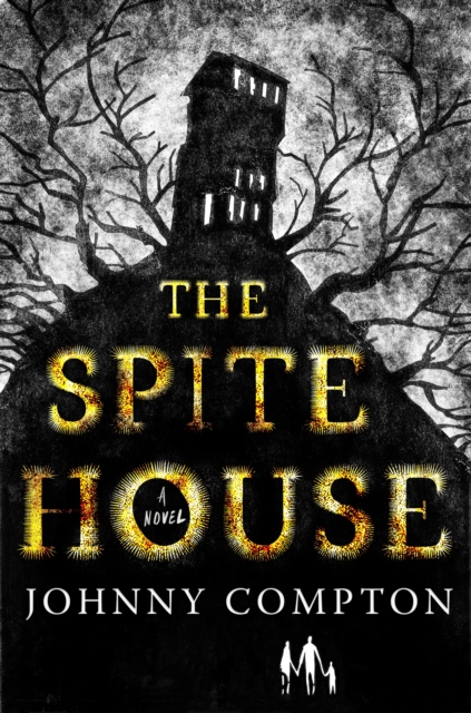 The Spite House - Johnny Compton