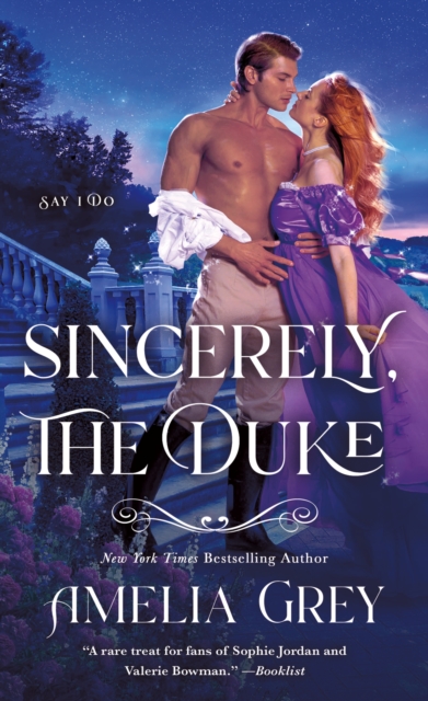 Sincerely, the Duke: Say I Do - Amelia Grey