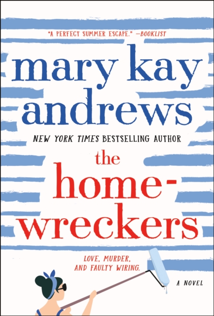 The Homewreckers - Mary Kay Andrews