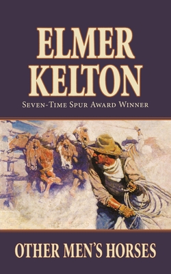 Other Men's Horses - Elmer Kelton