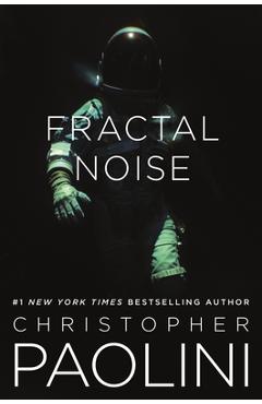 Fractal Noise: A Fractalverse Novel - Christopher Paolini