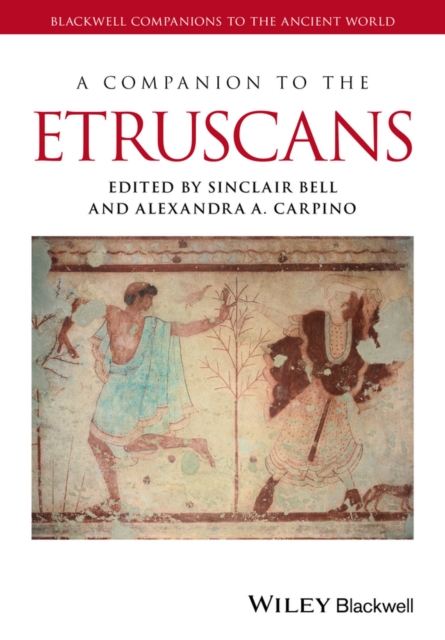 A Companion to the Etruscans - Sinclair Bell