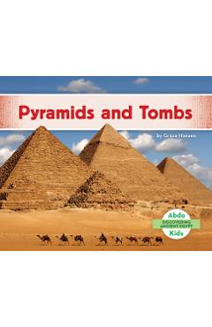 Coperta cărții 'Pyramids and Tombs - Grace Hansen'