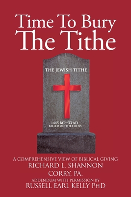 Time To Bury The Tithe - Richard Shannon