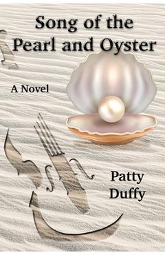 Coperta cărții 'Song of the Pearl and Oyster - Patty S. Duffy'
