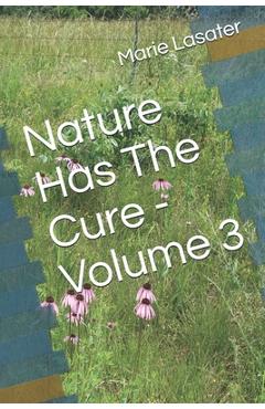 Poza produsului Nature Has The Cure - Volume 3 - Marie Lasater