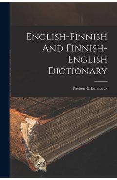 Coperta cărții 'English-finnish And Finnish-english Dictionary - Nielsen &. Lundbeck'