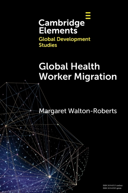 Global Health Worker Migration: Problems and Solutions - Margaret Walton-roberts