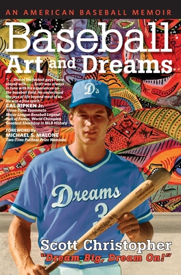 Baseball, Art, and Dreams - Scott Christopher