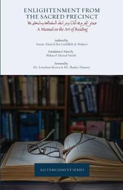Coperta cărții 'Enlightenment from the Sacred Precinct - Ahmed Ibn Lutfullah'