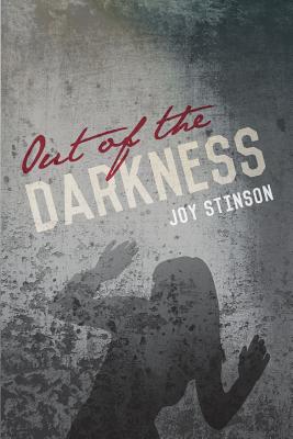 Out of the Darkness - Joy Stinson