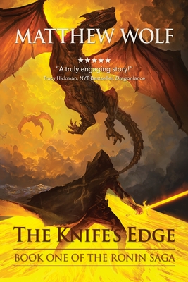 The Knife's Edge: The Ronin Saga - Matthew Wolf