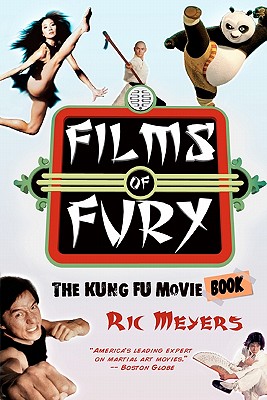 Coperta cărții 'Films of Fury: The Kung Fu Movie Book - Ric Meyers'