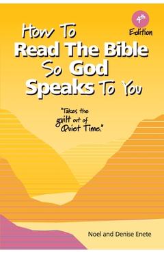 Coperta cărții 'How to Read the Bible So God Speaks to You - Noel Enete'