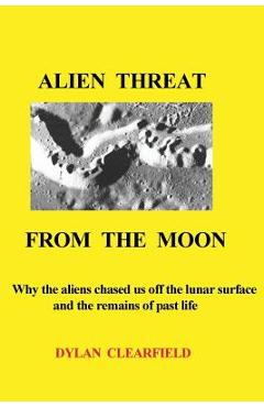 Alien Threat From the Moon - Dylan Clearfield