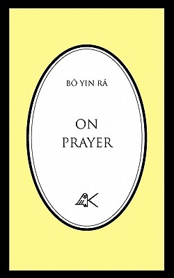 On Prayer - Bô Yin Râ