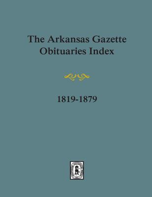 Arkansas Gazette Obituaries Index, 1819-1879. - Stephen Chism