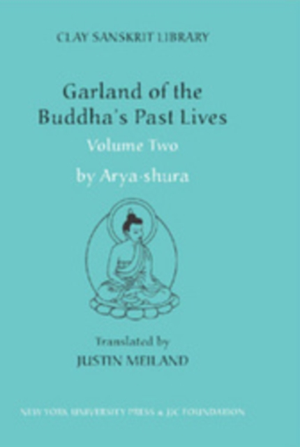 Garland of the Buddha's Past Lives (Volume 2) - Aryashura