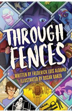 Coperta cărții 'Through Fences - Frederick Luis Aldama'