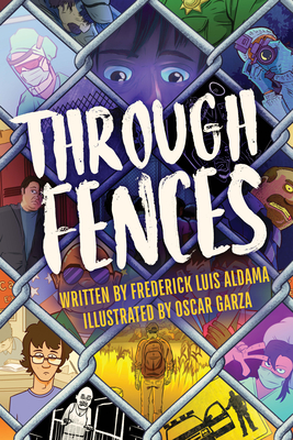 Coperta cărții 'Through Fences - Frederick Luis Aldama'