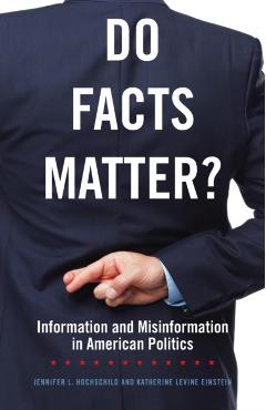 Poza produsului Do Facts Matter? Information and Misinformation in American Politics - Jennifer L. Hochschild