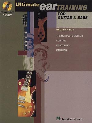 Ultimate Ear Training for Guitar and Bass [With CD] - Gary Willis