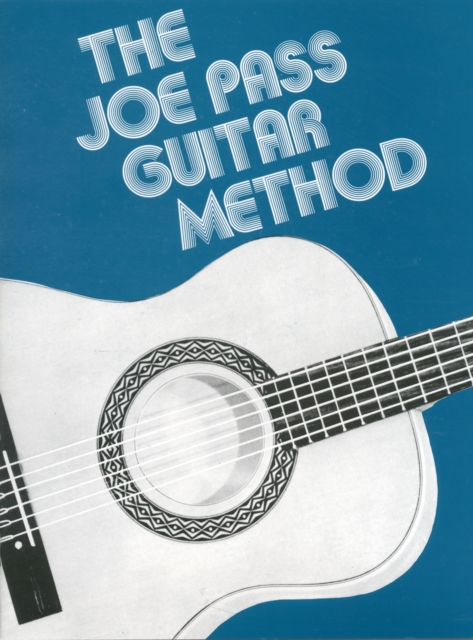 Joe Pass Guitar Method - Joe Pass