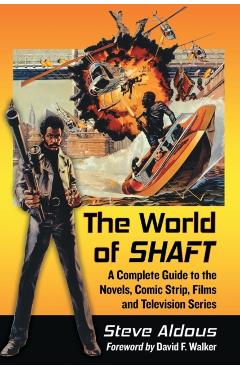 Poza produsului World of Shaft: A Complete Guide to the Novels, Comic Strip, Films and Television Series - Steve Aldous