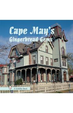 Cape May's Gingerbread Gems - Tina Skinner