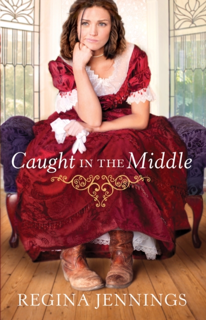 Caught in the Middle - Regina Jennings