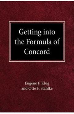 Poza produsului Getting Into Formula of Concord - Klug F. Eugene