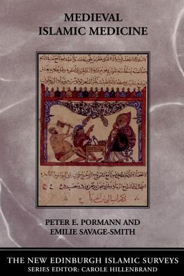 Medieval Islamic Medicine - Peter E. Pormann