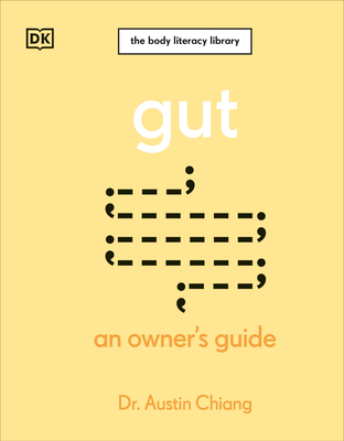 Gut: An Owner's Guide - Austin Chiang