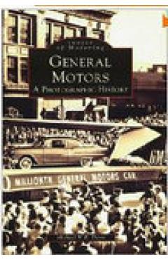 Coperta cărții 'General Motors: A Photographic History - Michael W. R. Davis'