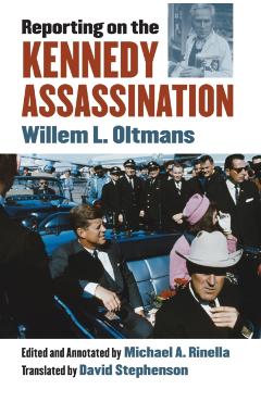 Poza produsului Reporting on the Kennedy Assassination - Willem L. Oltmans