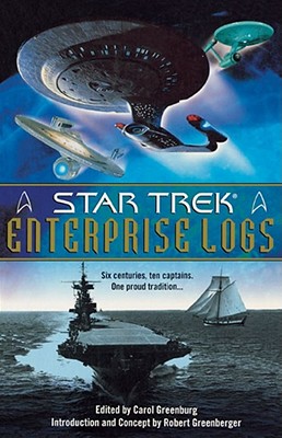 Star Trek: Enterprise Logs Anthology - Carol Greenburg