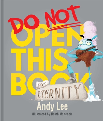 Do Not Open This Book for Eternity - Andy Lee