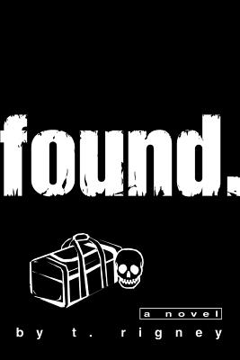 Found. - T. Rigney