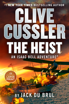 Clive Cussler the Heist - Jack Du Brul