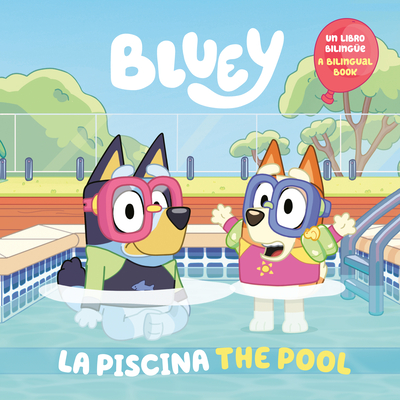 Bluey: La Piscina - Penguin Young Readers Licenses