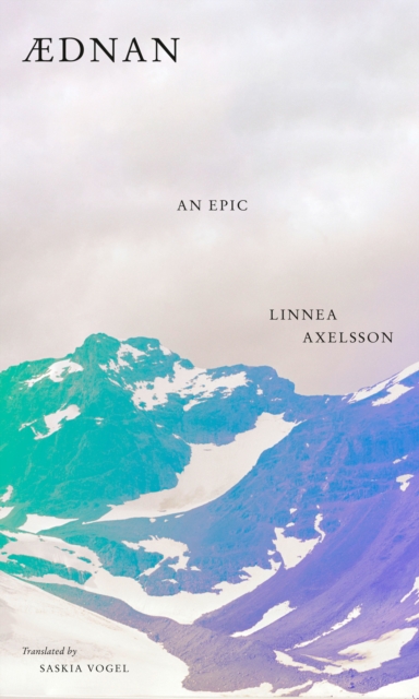 Aednan: An Epic - Linnea Axelsson