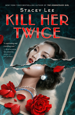 Kill Her Twice - Stacey Lee