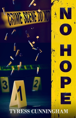 No Hope - Tyress Cunningham