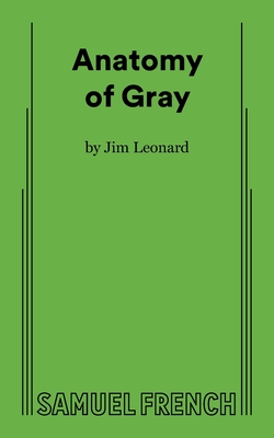 Anatomy of Gray - Jim Leonard