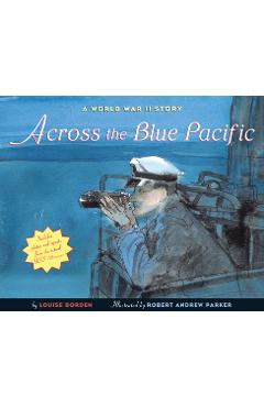 Coperta cărții 'Across the Blue Pacific: A World War II Story - Louise Borden'