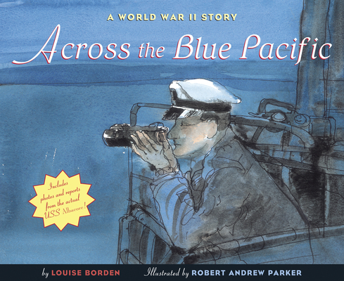 Coperta cărții 'Across the Blue Pacific: A World War II Story - Louise Borden'