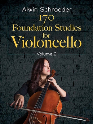 170 Foundation Studies for Violoncello: Volume 2 - Alwin Schroeder