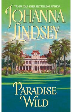Paradise Wild - Johanna Lindsey