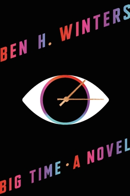 Big Time - Ben H. Winters