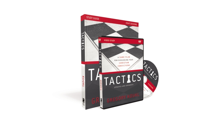 Tactics Study Guide with DVD, Updated and Expanded: A Guide to Effectively Discussing Your Christian Convictions [With DVD] - Gregory Koukl
